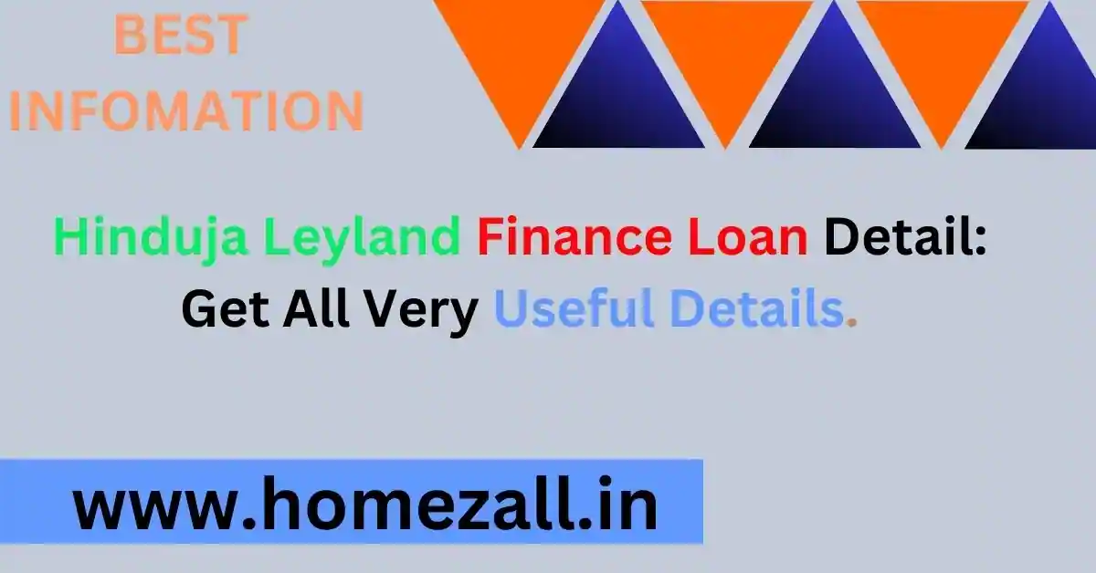 Hinduja Leyland Finance Loan Details