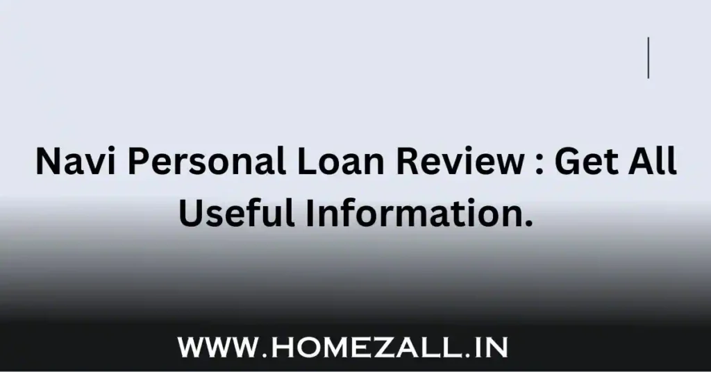 Navi Personal Loan Review