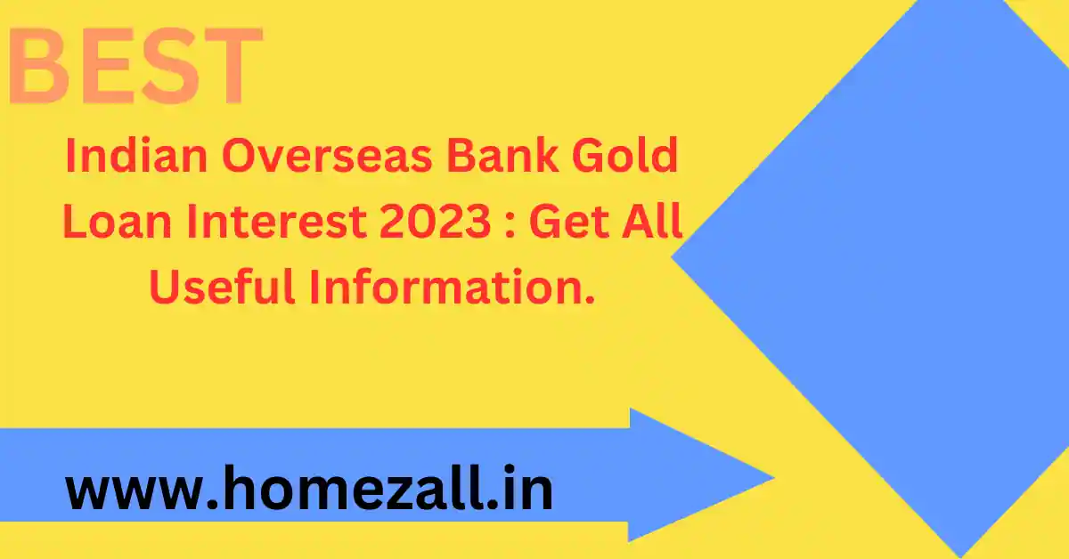 Indian Overseas Bank Gold Loan Interest